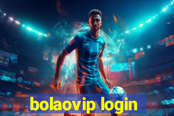 bolaovip login